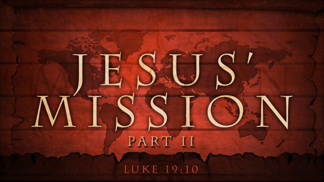 Jesus Mission Part 2 Pleasant Hill Baptist Church